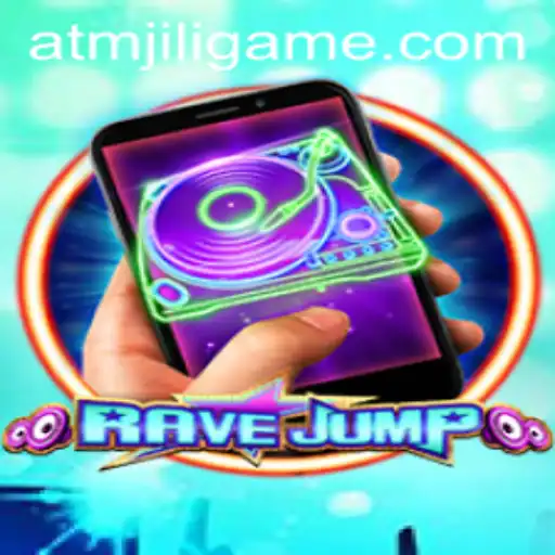 RaveJumpmobile: An Exciting Leap into the World of Adventure Gaming - Understanding 'ATMJILI' Mechanic