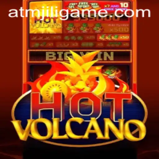 Exploring the Fiery Realm of HotVolcano: A Deep Dive into the New Gaming Sensation Featuring ATMJILI
