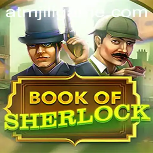 Unraveling the Mysteries of 'BookOfSherlock' with ATMJILI