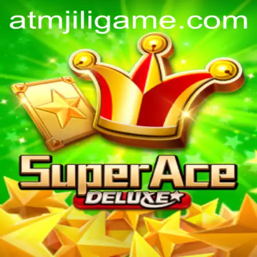 SuperAceDeluxe: An Epic Gaming Experience with ATMJILI